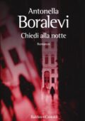 Antonella Boralevi - Chiedi alla notte (2019)