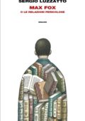 Sergio Luzzatto - Max Fox. o le relazioni pericolose (2019)