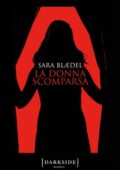 Sara Blaedel - La donna scomparsa (2019)