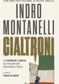 Paolo Di Paolo (a cura di) - Indro Montanelli. Cialtroni (2019)