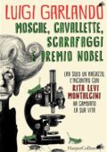 Luigi Garlando - Mosche, cavallette, scarafaggi e premio Nobel (2019)
