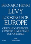 Bernard-Henri Lévy - Looking for Europe (2019)