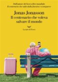 Jonas Jonasson - Il centenario che voleva salvare il mondo (2019)