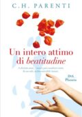 C.H. Parenti - Un intero attimo di beatitudine (2019)