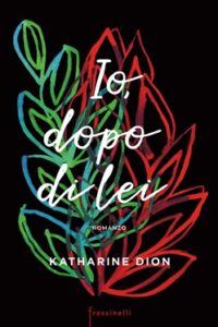 Katharine Dion – Io, dopo di lei (2019)