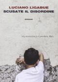 img Luciano Ligabue - Scusate il disordine (2016)