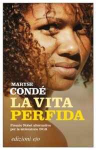 Maryse Condé – La vita perfida (2019)