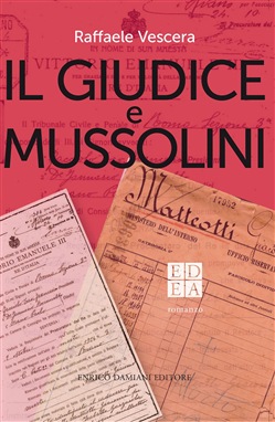 Raffaele Vescera – Il giudice e Mussolini (2019)