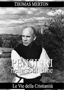 Thomas Merton – Pensieri nella solitudine (1999)