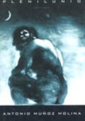 img Antonio Muñoz Molina - Plenilunio (1998)