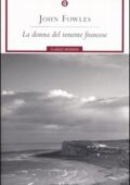 John Fowles - La donna del tenente francese (2007)