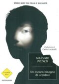 Massimo Picozzi - Un oscuro bisogno di uccidere (2011)
