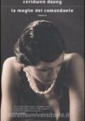 img Ceridwen Dovey - La moglie del comandante (2009)