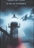 Carlos Ruiz Zafón - Le luci di settembre (2011)