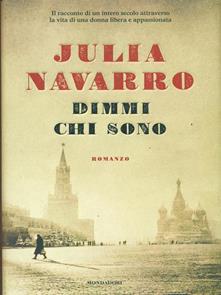 Julia Navarro – Dimmi chi sono (2011)