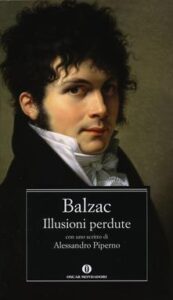 Honoré De Balzac – Illusioni Perdute (2012)