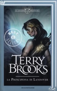 Terry Brooks – Ciclo di Landover Vol. 6. La principessa di Landover (2013)