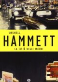 Dashiell Hammett - La città degli incubi (2013)
