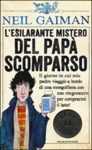 Neil Gaiman – L’esilarante mistero del papà scomparso (2015)
