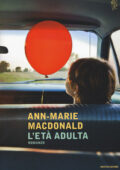 Ann-Marie MacDonald - L'età adulta (2015)