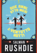 Salman Rushdie - Due anni, otto mesi e ventotto notti (2015)