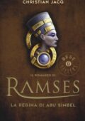 Christian Jacq - La regina di Abu Simbel. Il romanzo di Ramses. Vol. 4 (2016)