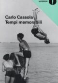 Carlo Cassola - Tempi memorabili (2016)