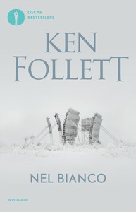 Ken Follett – Nel bianco (2016)