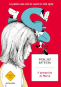 Pierluigi Battista - A proposito di Marta (2017)