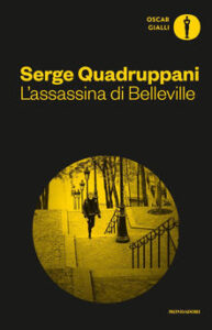 Serge Quadruppani – L’assassina di Belleville (2018)