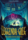 Chris Rylander - La leggenda di Greg. Una serie di mitici disastri (2019)