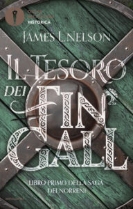 James L. Nelson – Saga dei Norreni libro primo. Il tesoro di Fin Gall (2019)