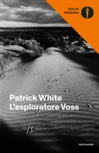 Patrick White – L’esploratore Voss (2019)