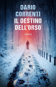 Dario Correnti – Il destino dell’orso (2019)