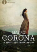 Mauro Corona - La ballata della donna ertana (2019)