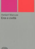 Herbert Marcuse - Eros e civiltà (2001)