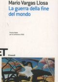 Mario Vargas Llosa - La guerra della fine del mondo (2008)