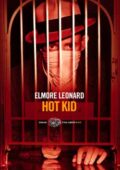 Elmore Leonard - Hot Kid (2014)