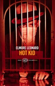 Elmore Leonard – Hot Kid (2014)