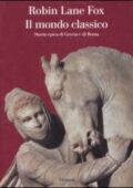 img Robin Lane Fox - Il mondo classico. Storia epica di Grecia e di Roma (2007)