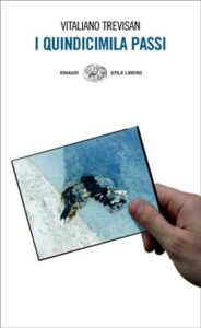 Vitaliano Trevisan – I quindicimila passi (2015)
