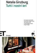 Natalia Ginzburg - Tutti i nostri ieri (2014)