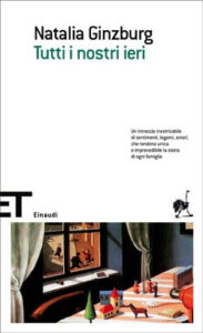 Natalia Ginzburg – Tutti i nostri ieri (2014)