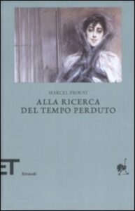 Marcel Proust – Alla ricerca del tempo perduto (2008) Vol. 1-7