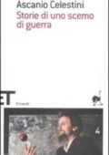 Ascanio Celestini - Storie di uno scemo di guerra (2009)