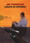 Jim Thompson - Colpo di spugna (2014)