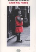 Raymond Queneau - Zazie nel metró (2014)