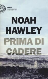 Noah Hawley – Prima di cadere (2017)