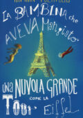 Romain Puértolas - La bambina che aveva mangiato una nuvola grossa come la Tour Eiffel (2015)