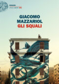 Giacomo Mazzariol - Gli squali (2018)